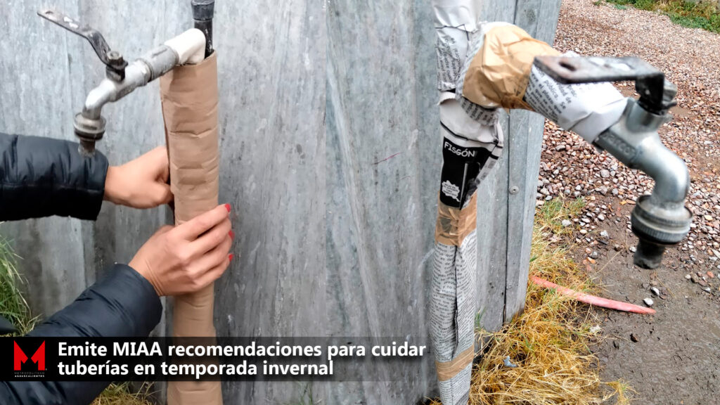 Emite MIAA recomendaciones para cuidar tuberías en temporada invernal ...